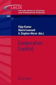 Cooperative Control: A Post-Workshop Volume, 2003 Block Island Workshop on Cooperative Control: 309