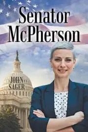Senator Mcpherson by John Sager (English) Paperback Book