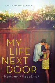 My Life Next Door by Huntley Fitzpatrick - BRAND NEW!