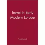 TRAVEL IN EARLY MODERN EUROPE