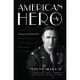 American Hero: The True Story of Tommy Hitchcock - Sports Star, War Hero, and Champion of the War-Winning P-51 Mustang