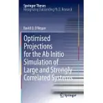 OPTIMISED PROJECTIONS FOR THE AB INITIO SIMULATION OF LARGE AND STRONGLY CORRELATED SYSTEMS