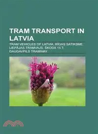 在飛比找三民網路書店優惠-Tram Transport in Latvia