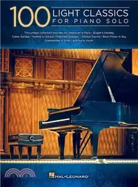 在飛比找三民網路書店優惠-100 Light Classics for Piano S