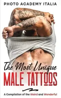 在飛比找博客來優惠-The Most Unique Male Tattoos: 