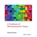 A TEXTBOOK OF MICROECONOMIC THEORY