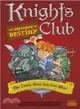 Knights Club ― The Message of Destiny; the Comic Book You Can Play