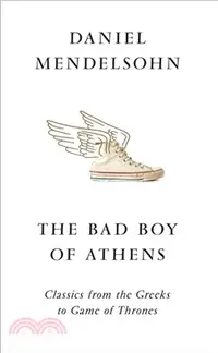 在飛比找三民網路書店優惠-The Bad Boy of Athens：Classics