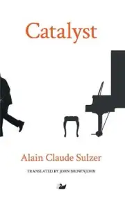 Catalyst by Alain Claude Sulzer (English) Paperback Book