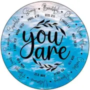 You Are Scriptures 12" Circle Metal Sign
