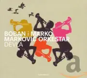 Devla Blown Away To Dancefloor Heaven -Markovic, Boban Marko CD