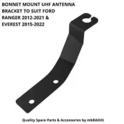 BONNET MOUNT UHF ANTENNA BRACKET TO SUIT FORD RANGER 2012-2021 & EVEREST 2015-20