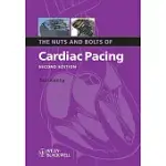 THE NUTS AND BOLTS OF CARDIAC PACING 2E