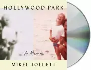 Hollywood Park: A Memoir by Mikel Jollett (Audio CD Book)