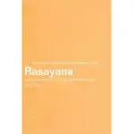 RASAYANA: AYURVEDIC HERBS FOR LONGEVITY AND REJUVENATION