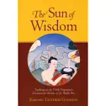 THE SUN OF WISDOM: TEACHINGS ON THE NOBLE NAGARJUNA’S FUNDAMENTAL WISDOM OF THE MIDDLE WAY