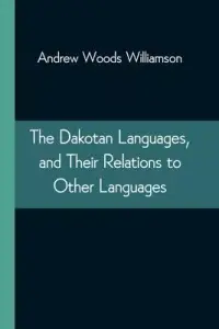 在飛比找博客來優惠-The Dakotan Languages, and The