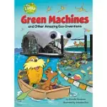 GREEN MACHINES AND OTHER AMAZING ECO-INVENTIONS