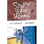 SOUPY LEAVES HOME (SECOND EDITION)