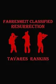 Fahrenheit Classified: Resurrection