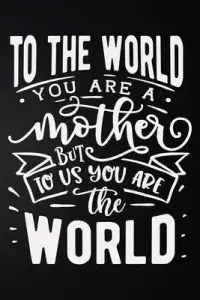 在飛比找博客來優惠-To The World You Are A Mother: