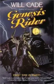 Genesis Rider by Will Cade (2000, Trade Paperback)