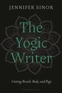 在飛比找博客來優惠-The Yogic Writer: Uniting Brea