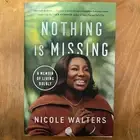 Nothing Is Missing : A Memoir of Living Boldly (Walters, 2023)