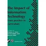 THE IMPACT OF INFORMATION TECHNOLOGY: FROM PRACTICE TO CURRICULUM