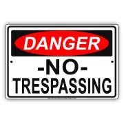 Danger No Trespassing Osha Safety Notice Aluminum Metal Sign