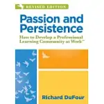 PASSION AND PERSISTENCE: HOW TO DEVELOP A PROFESSIONAL LEARNING COMMUNITY AT WORK