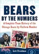 Bears by the Numbers ─ A Complete Team History of the Chicago Bears by Uniform Number