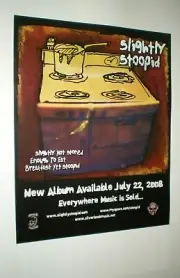 POSTER by SLIGHTLY STOOPID not stoned enough to eat breakfast yet 2008 gig =