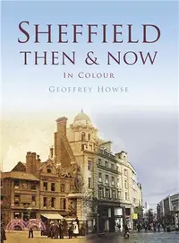 在飛比找三民網路書店優惠-Sheffield ― Then & Now in Colo
