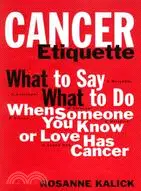 在飛比找三民網路書店優惠-Cancer Etiquette: What to Say,