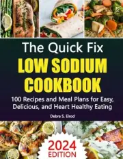 Elrod - Quick Fix Low Sodium Cookbook 100 Recipes and Meal Plans for - J555z
