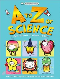 在飛比找三民網路書店優惠-Basher Science: A to Z of Scie