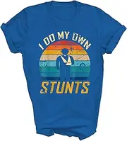 [SDVN] I Do All My Own Stunts Funny Broken Bones Get Well Unisex Shirt Gift Women Men T-Shirt (Royal;M)