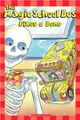Scholastic Reader!® Science Level 2―The Magic School Bus®: The Magic School Bus® Fixes a Bone
