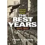 THE BEST YEARS, 1945-1950