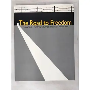 The road to freedom : Taiwan's postwar human【T8／社會_ENA】書寶二手書