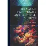 THE MARINE INVERTEBRATES AND FISHES OF ST. ANDREWS