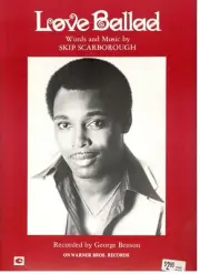GEORGE BENSON "LOVE BALLAD" SHEET MUSIC-PIANO/VOCAL/GUITAR/CHORDS-1976-RARE-NEW