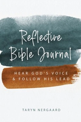 REFLECTIVE BIBLE JOURNAL: HEAR GOD'S VOI By NERGAARD, TARYN (Paperback)