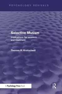 在飛比找博客來優惠-Selective Mutism: Implications