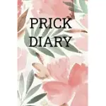 PRICK DIARY: BOOKLET LOGBOOK DIABETES LINED JOURNAL DIABETIC NOTEBOOK DAILY GLUCOSE FOOD RECORD TRACKER ORGANIZER FOR 2 YEARS ULTRA