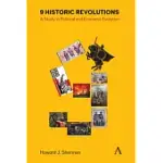 9 HISTORIC REVOLUTIONS: A STUDY IN SOCIAL EVOLUTION