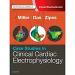 CASE STUDIES IN CLINICAL CARDIAC ELECTROPHYSIOLOGY