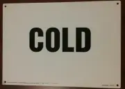 JJ KELLER COLD OSHA Sign 10"x7" Aluminum