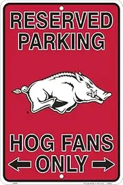 Arkansas Razorbacks, Hog Fans Only, Parking Sign